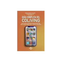 Guía completa del coliving que es, con imágenes de personas y servicios como gimnasio, coworking y lavandería en un smartphone.