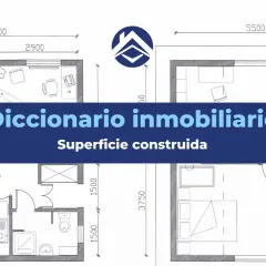 Planos de distribución de viviendas con medidas. El texto indica "Diccionario inmobiliario" y "Superficie construida".