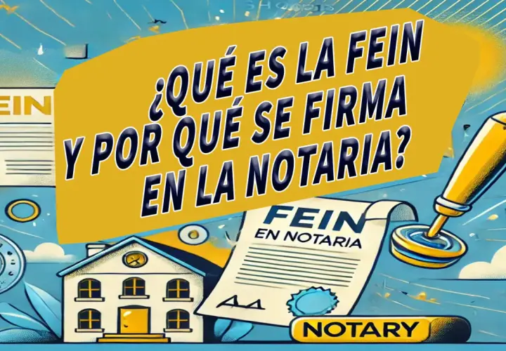 ¿Qué es la FEIN y por qué se firma en notaría? Imagen ilustra el proceso de una FEIN, esencial para una hipoteca.