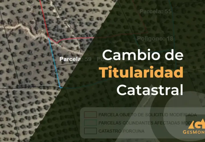 Mapa catastral con parcelas y polígonos. Texto: "Cambio de Titularidad Catastral". Indica la necesidad de recalificar terreno.