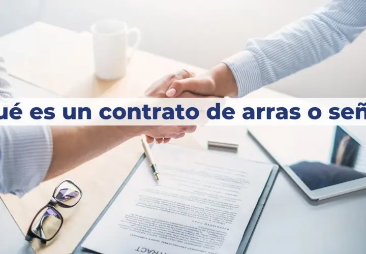 Apretón de manos sobre un contrato, con gafas y tablet. El texto pregunta: "¿Qué es un contrato de arras o señal?".