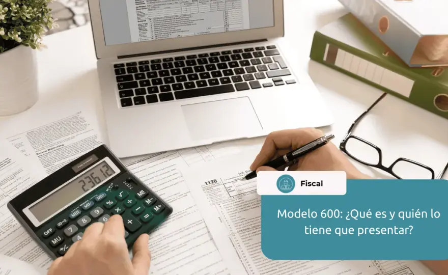 Modelo 600 Madrid - Guía completa para rellenarlo sin errores