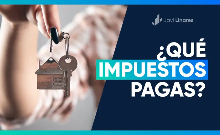 Impuestos al comprar vivienda en España - ¿Cuánto pagarás?