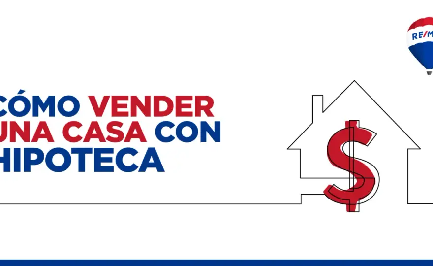 Vender casa con hipoteca - Guía para evitar problemas y costes
