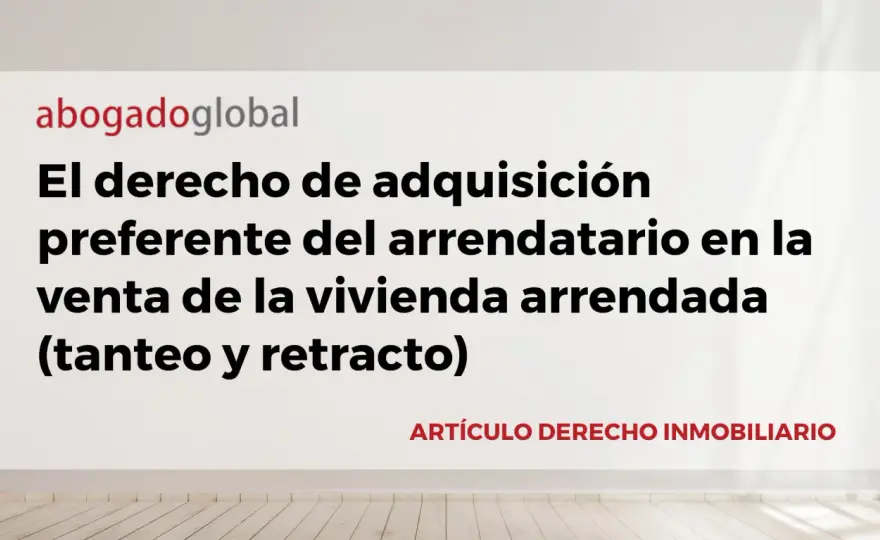Tanteo y retracto - ¿Cuándo no se aplican en la venta de vivienda?