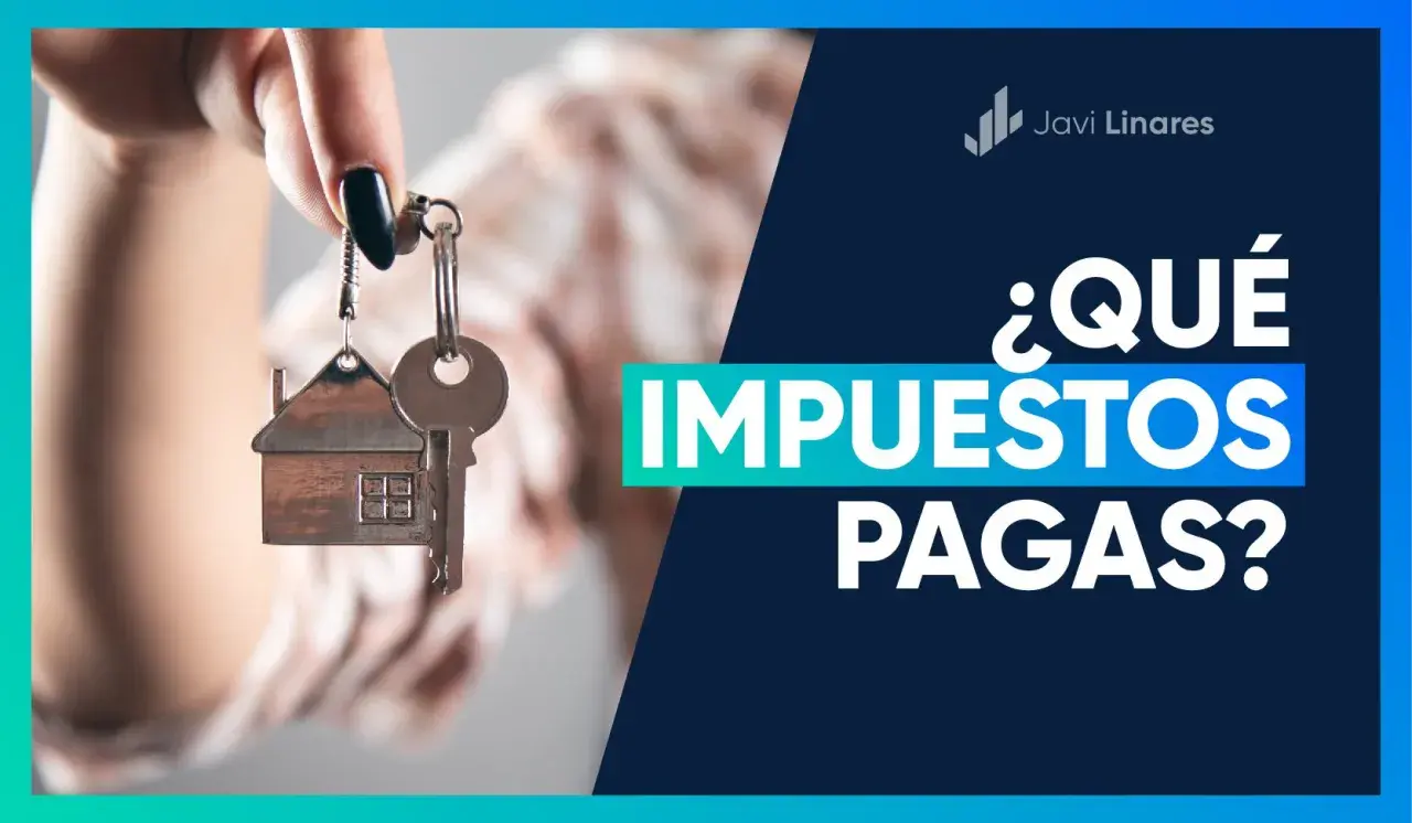 Llaves de una casa con el texto "¿Qué impuestos pagas?" en un fondo azul.