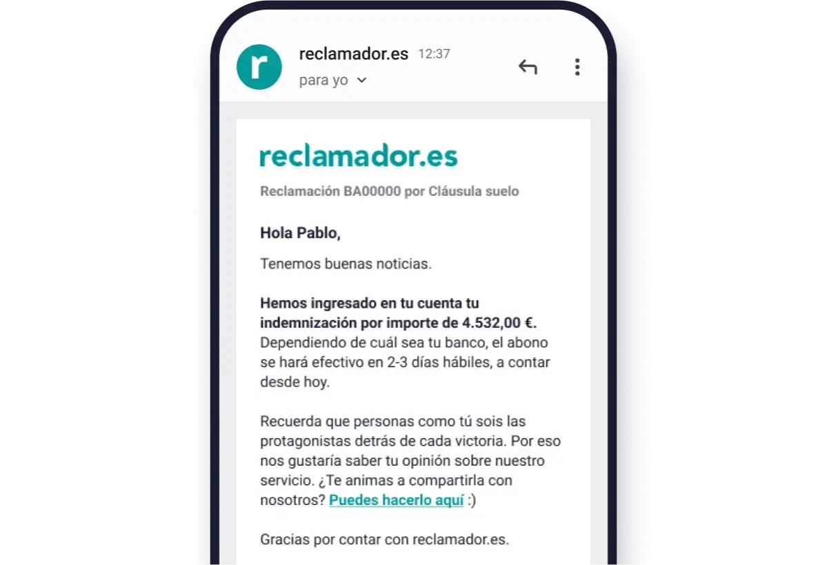 Notificación de reclamador.es a Pablo: indemnización de 4.532€ por cláusula suelo. ¡Buenas noticias!